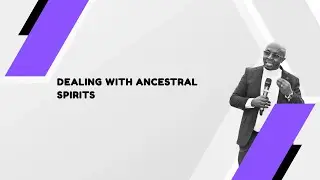 Dealing With Ancestral Spirits (THE POWER AND MYSTERIES OF ALTERS) Episode 02- Apst.John Mwangi