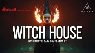 WITCH HOUSE COMPILATION (V.1) |  Instrumental Electronic Mix | AI Music for Your Dark Side