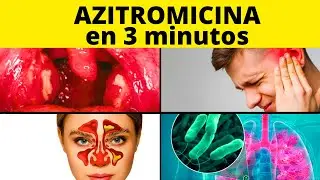 🦠DESCUBRE Para Qu&eacute; Sirve la AZITROMICINA 500 mg en Adultos y mucho m&aacute;s...