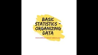Basic Statistics - Organizing Data