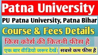 Patna University - [PU], Patna - Course & Fees Details Patna, Bihar || PU Patna University Bihar