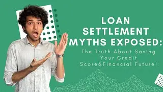 Loan Settlement Myths EXPOSED:The Truth About Saving Your Credit Score&Financial Future!Lawyer panel