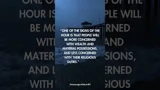 Minor Signs of the Day of Judgment part 1 | قیامت کی نشانیاں  #quotes #bestquotes #motivation #bless