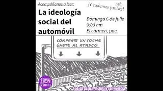 Lectura de La Ideolog&iacute;a Social del Autom&oacute;vil de Andr&eacute; Gorz