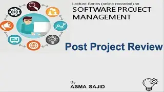 Software Project Management   23 Post Project Review