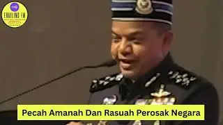 Pecah Amanah Dan Rasuah Perosak Negara - DS Ayob Khan
