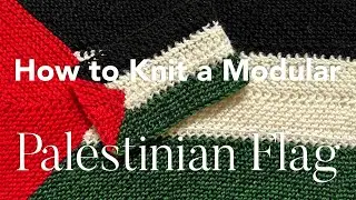 How to knit a modular Palestinian Flag! FREE pattern!