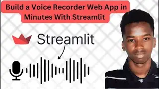 Add Live Voice Recording to Your Web App in ~10 Minutes! (Streamlit + Python)