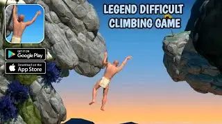 Legend Difficult Climbing Game Gameplay (Android,IOS)