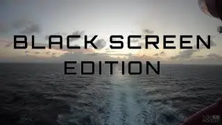 ASMR Cruise Ship Deck Ocean View Ambience 12 Hours - Black Screen Edition