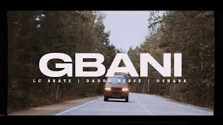 LC BEATZ ft DADDY VERSE & OSHARA - GBANI (VISUALIZER)