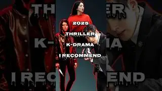 2025 Thriller k-drama i recommend😈||#kdrama #shorts