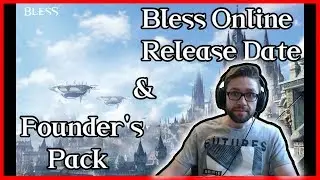 New 2018 Best MMORPG Bless Online Release Date & Founder's Pack !!