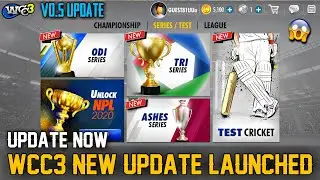 WCC3 V0.5 NEW UPDATE LAUNCHED | FULL REVIEW | WCC3 MEGA UPDATE LAUNCHED