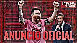 😱🔥 &iexcl;AL FIN SE CONFIRMA! LEO MESSI recibe el ANUNCIO M&Aacute;S ESPERADO  en INTER MIAMI