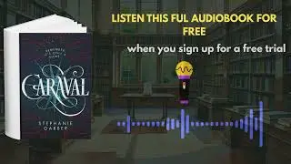 Caraval Audiobook | Stephanie Garber | Magical Fantasy & Romance Adventure