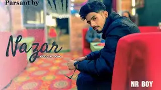 NAZAR || (Official Music Video) NR BOY