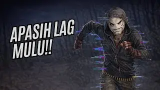 KENAPA DI MOMEN PENTING AKU SELALU LAG【DEAD BY DAYLIGHT INDONESIA】