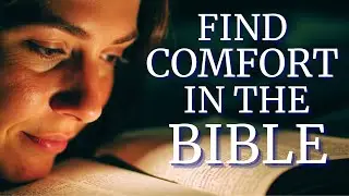 Bible Verses for Comfort and Strength