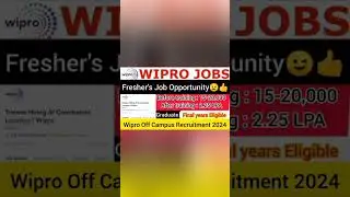 Wipro Off Campus Recruitment 2024 | 2.25 LPA🔥Fresher's Eligible👍watch full video #shorts #wiprojob