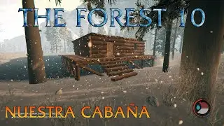 THE FOREST #10 / Construyendo nuestra caba&ntilde;a en la nieve, tips y trucos y mas m&iacute;ralo completo.
