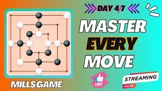 Mills Game LIVE Day 4/7: Master Every Move | Nine Men's Morris Pro Guide