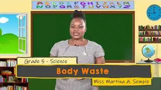 Science - Grade 5: Body Waste