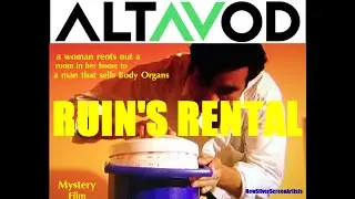 ALTAVOD  playing  RUIN'S RENTAL , a Ray Ragenious mystery film