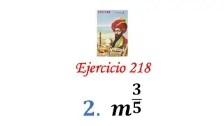 Algebra de Baldor: Ejercicio 218 - Problema 2: m^(3/5)
