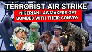 NIGERIAN LAWMAKERS GET B&Oslash;MB&Eacute;D BEG FOR THEIR LIVES AFTER A T&Eacute;RR&Oslash;RĪST STRIKES IN NIGER