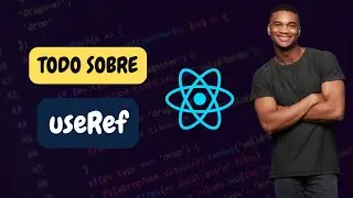 🚀 React useRef: Guía Completa + Casos de Uso Profesionales