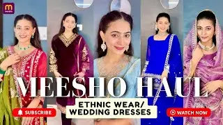 Budget-Friendly Meesho Ethnic Wear 😍 | Festive & Wedding Collection 