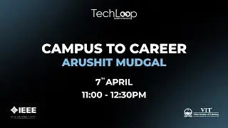Campus to Career: Arushit Mudgal