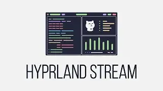 Hyprland Stream