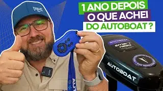 REVIEW AUTOBOAT APÓS 1 ANO DE USO.  Vale a pena?