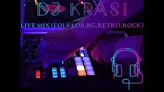 DJ Krasi Live Mix (Folklor,BG,Retro,Rock)