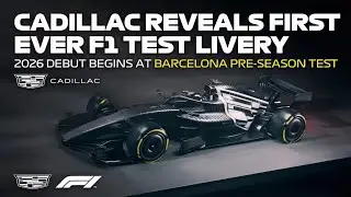 Cadillac Reveals First Ever F1 Test Livery | 2026 Debut Begins at Barcelona Pre-Season Test