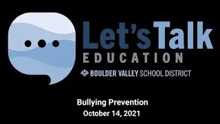 Let's Talk Education  - Episode 20 - Bullying Prevention - October 14, 2021