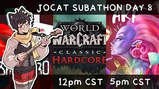 JoCat 2025 Subathon DAY 8 - Balatro Custom Cards, Wow Hardcore, Art  - 4/9/25