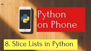Python on Phone 8: Reverse sort & slicing Lists in Python