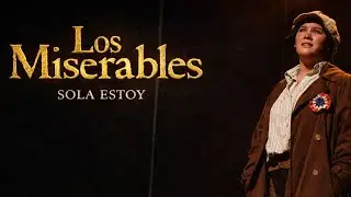 Sola estoy (On my own) - Los Miserables