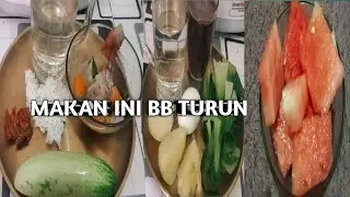 Berat Badan Turun Dalam Sehari!Menu Diet 