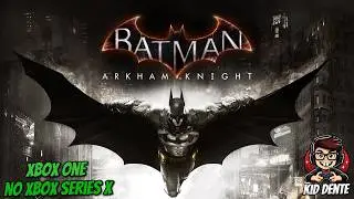 Batman: Return to Arkham - Arkham Knight - Parte 01 | Xbox One no Xbox Series X 🎮