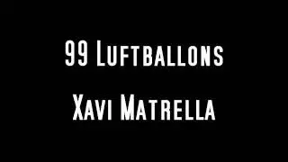 99 Luftballons (Techno Remix) - Xavi Metralla
