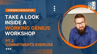 Inside Look at a Working Genius Workshop - Pt 2 - Commitments Exercise