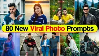 How to make photos with AI | How to edit photos with Google Gemini | 80 New AI Photo Editing Prompts