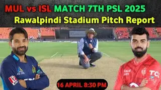 PSL 2025  ✓ ISL vs MUL Match Pitch Report || Rawalpindi Stadium Pitch Report