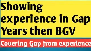 Showing Experience in Gap Years? Here&rsquo;s What Happens in Background verification 2026 | Shubham