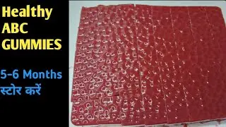 “Healthy A,B,C GUMMIES Healthy Hair and Glowing skin ke liye |1बार बना के 6महीने तक Enjoy करो 