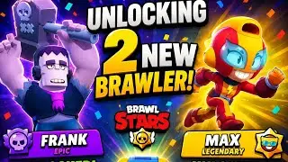 Unlocking Brawler Frank and Max